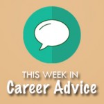 This Week in Career Advice: Tell Me About Yourself (Video)